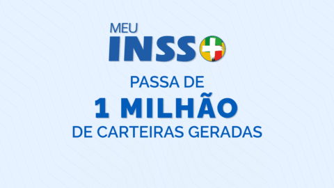 Meu INSS+ passa de 1 milhão de carteiras geradas desde maio