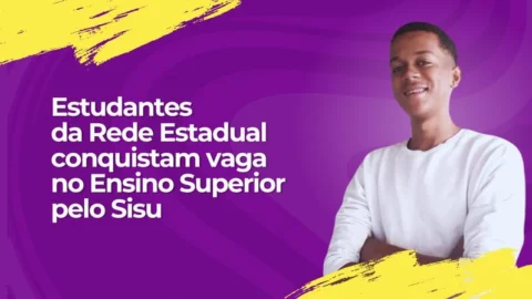 Estudantes da rede estadual conquistam vagas no ensino superior pelo Sisu