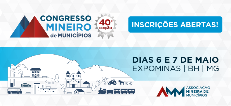 AMM abre inscrições para o 40º Congresso Mineiro de Municípios 1 17444818952994111105129169005926
