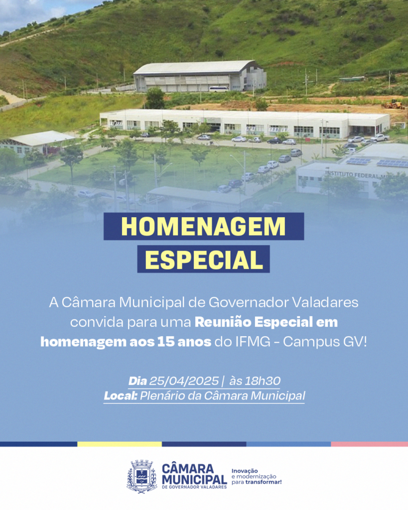 Câmara Municipal de Governador Valadares homenageará IFMG pelos 15 anos de atuação na cidade 1 17446631820766258246311406234586